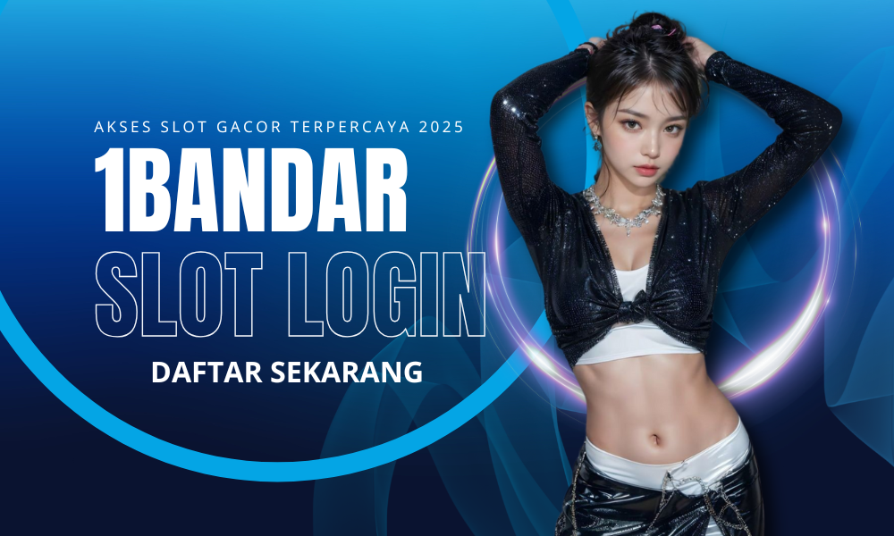 1Bandar: Akses Slot Login Gacor Terpercaya 2025